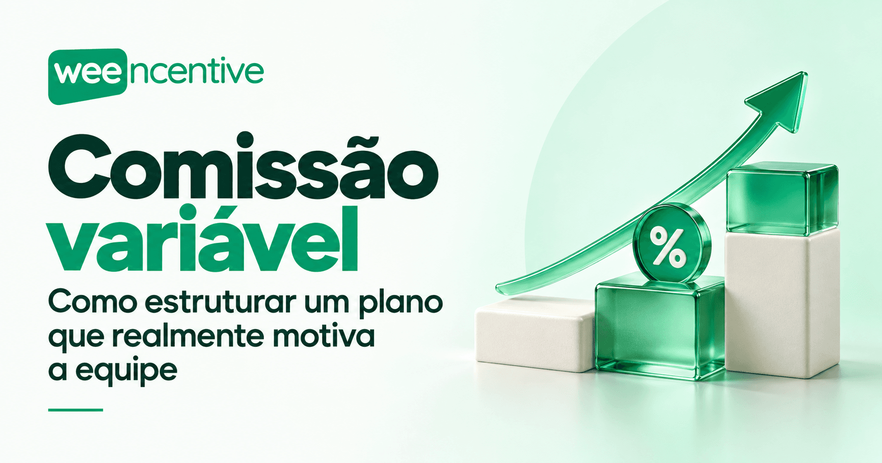 Comissão Variável: Como Estruturar um Plano que Realmente Motiva a Equipe
